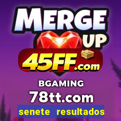 senete resultados de ayer